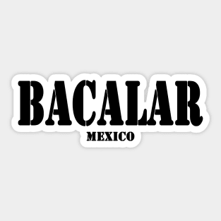 BACALAR Sticker